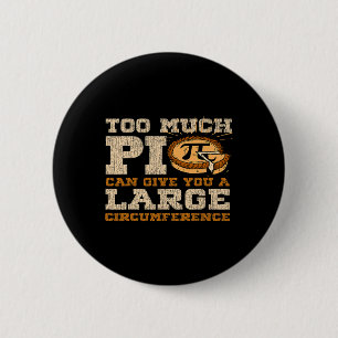 Too Much Pi Day Math Lovers 3.14 Nerdy Symbols 1 Button