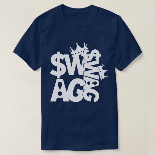 Too Much Swagga T_Shirt