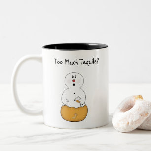 Too Much Tequila Snowman Mug