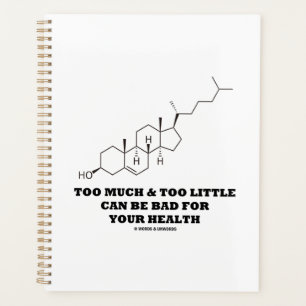 Too Much Too Little Bad For Health Cholesterol Planner