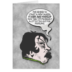 “Too Old for Modeling” Funny Get Well Card