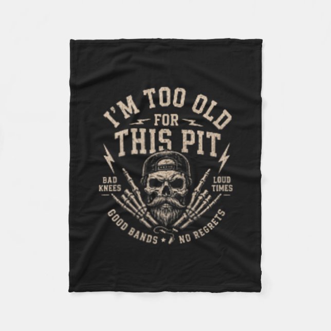 Too Old For This Pit Fleece Blanket (Front)