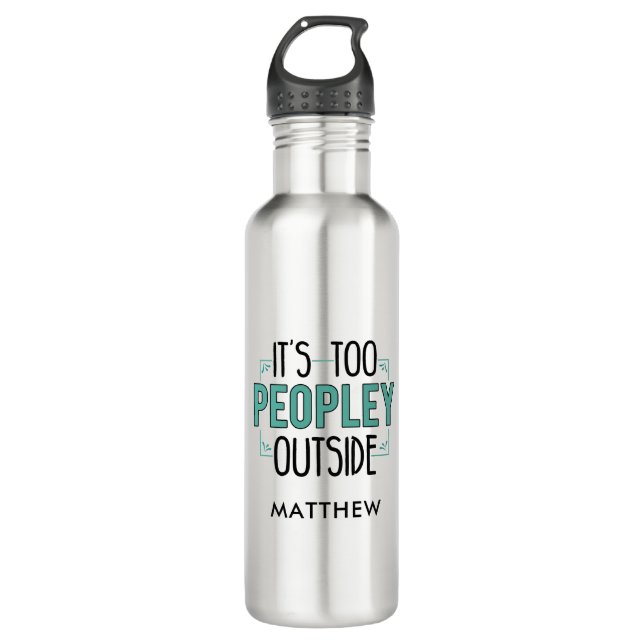 Too Peopley Outside Introvert Gag Stainless Steel Water Bottle (Front)