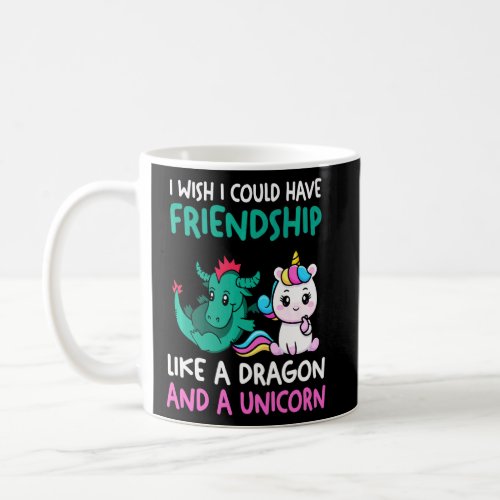 Too Pretty To Be Dragon So Unicorn Dragon Unicorn  Coffee Mug