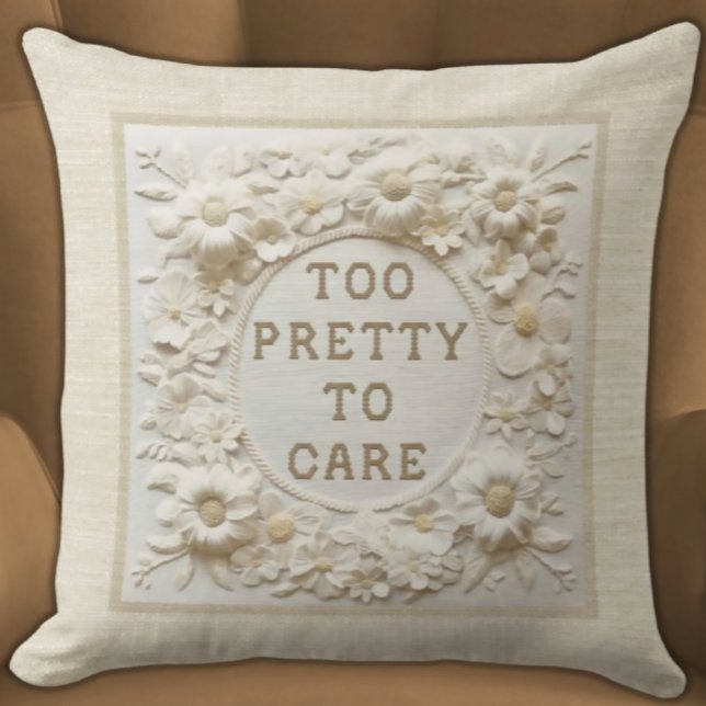 Too Pretty to Care – Sassy & Elegant Floral 3D Throw Pillow (Too Pretty To Care Sassy Ivory 3D Floral Pillow Beige textured background)