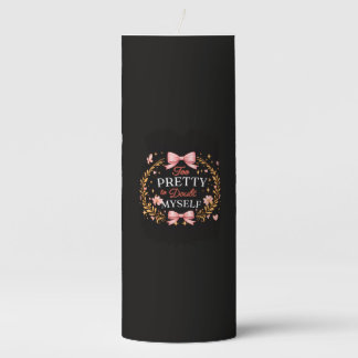 Too Pretty To Doubt Myself Coquette Bow Self Love Pillar Candle