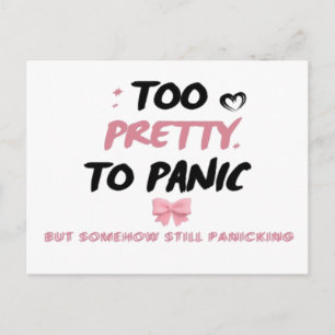 Too Pretty To Panic Sticker Funny Coquette Menta Holiday Postcard
