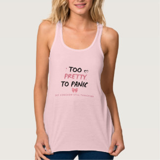Too Pretty To Panic Sticker | Funny Coquette Menta Tank Top