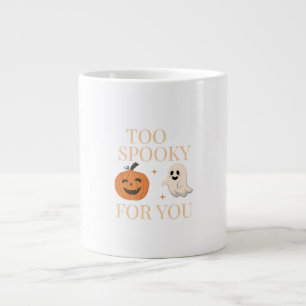 Too Spooky for You Halloween Mug