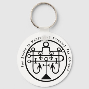 Too Stupid to Understand Science? Try Religion. Keychain