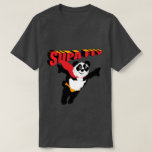 Too Supa Dupa Fly Ya&#39;ll T-Shirt