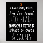 Too Tired For Unsolicited Advice Rsd Crps Awarenes Poster