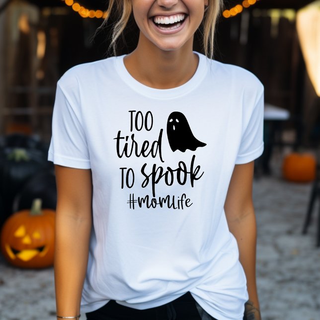 Too Tired To Spook Mom Life Funny Halloween T-Shirt (Creator Uploaded)
