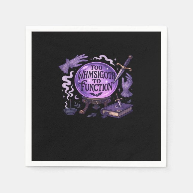 Too Whimsigoth To Function Napkins (Front)