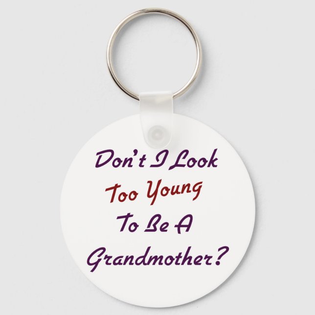 Too Young Grandma Keychain (Front)