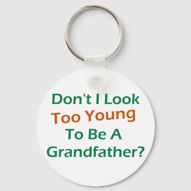 Too Young Grandpa Keychain (Front)