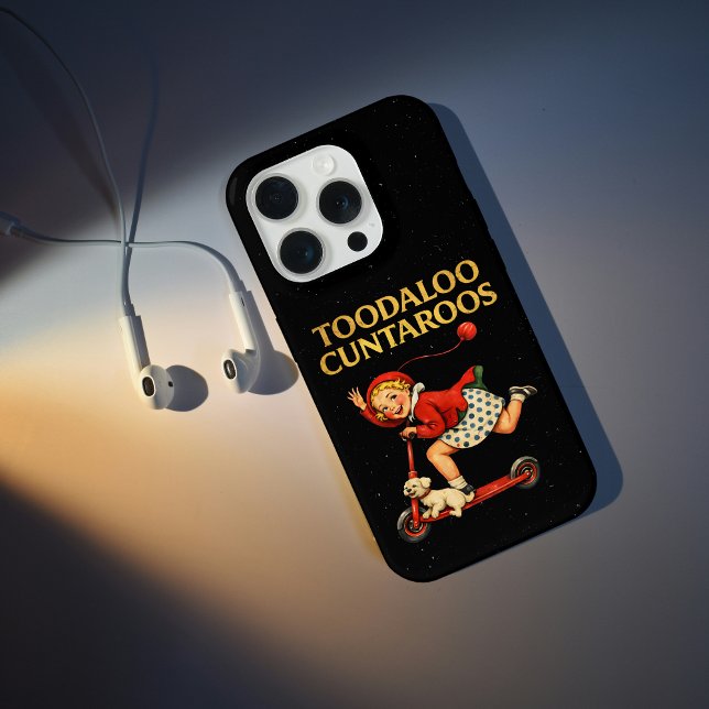 Toodaloo Cuntaroos Funny Sarcastic Retro Humor iPhone Case (Creator Uploaded)