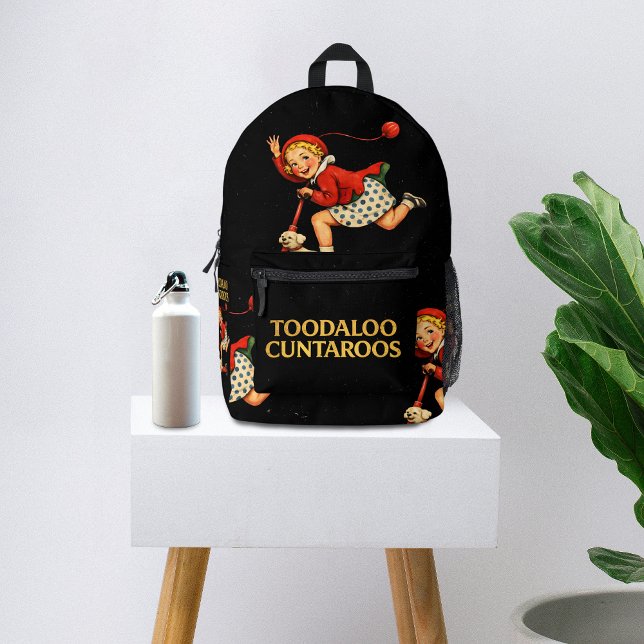 Toodaloo Cuntaroos Funny Sarcastic Retro Humor Printed Backpack (Creator Uploaded)