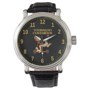Toodaloo Cuntaroos Funny Sarcastic Retro Humor Watch