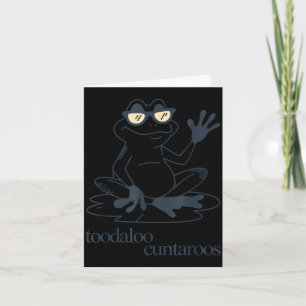 Toodaloo cuntaroos funny sarcastic vintage frog card