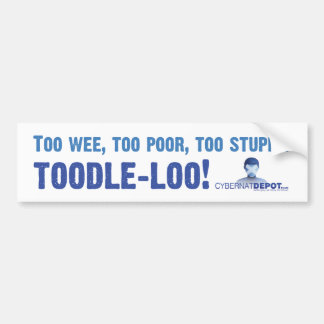Toodle-loo! Bumper Sticker