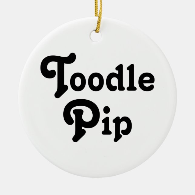 Toodle Pip Ceramic Ornament (Front)