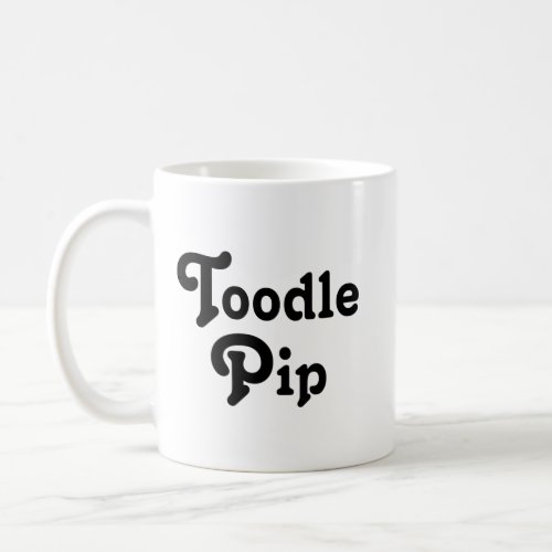 Toodle Pip Coffee Mug