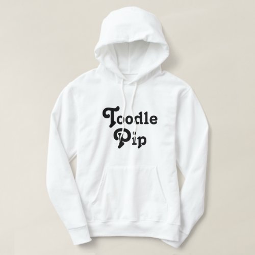 Toodle Pip Hoodie