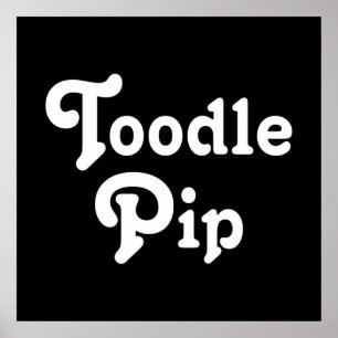 Toodle Pip Poster