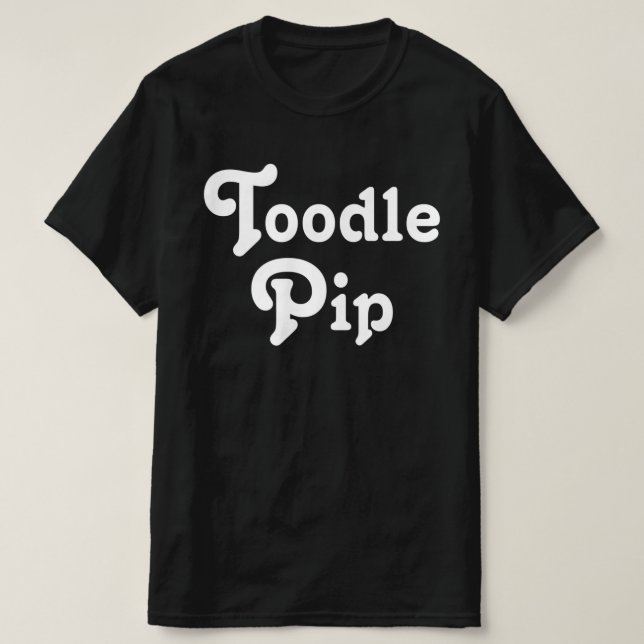 Toodle Pip T-Shirt (Design Front)
