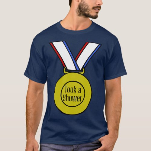 Took a Shower Gold Medal T_Shirt