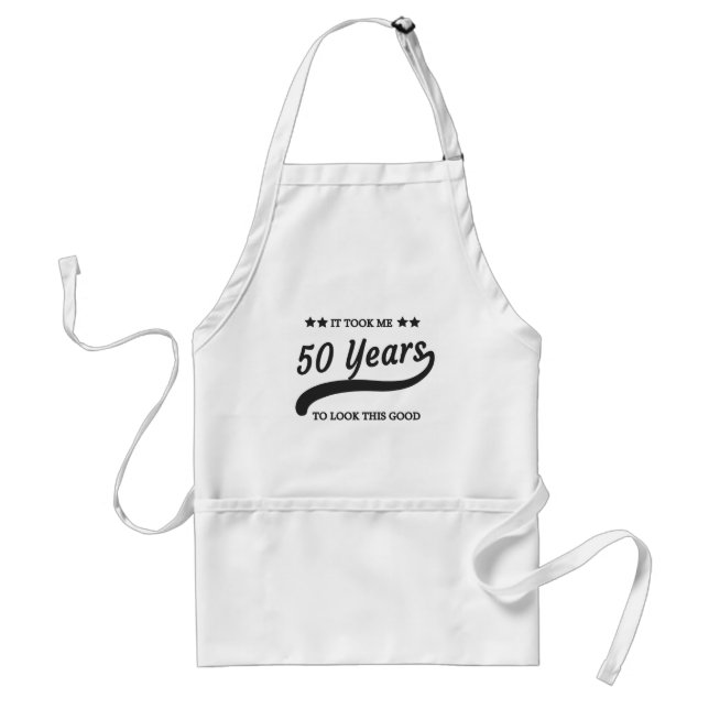 Took Me 50 Years Birthday Adult Apron (Front)
