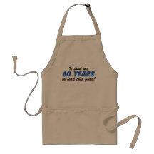 Took Me 60 Years Look This Good Adult Apron