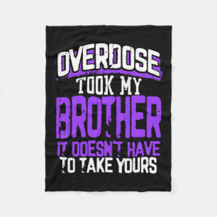 Took My Brother It Doesn't' Have To Take Yours Fleece Blanket