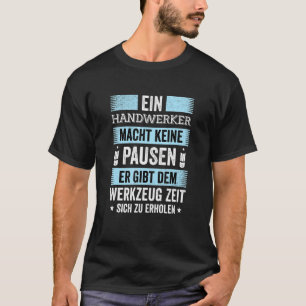 Tool Idea Craftsman Does Not Break T-Shirt