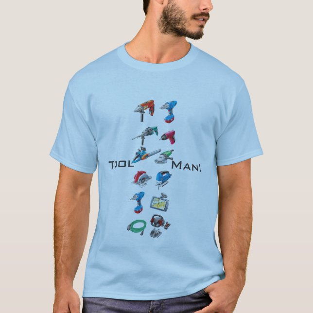 Tool Man! T-Shirt (Front)
