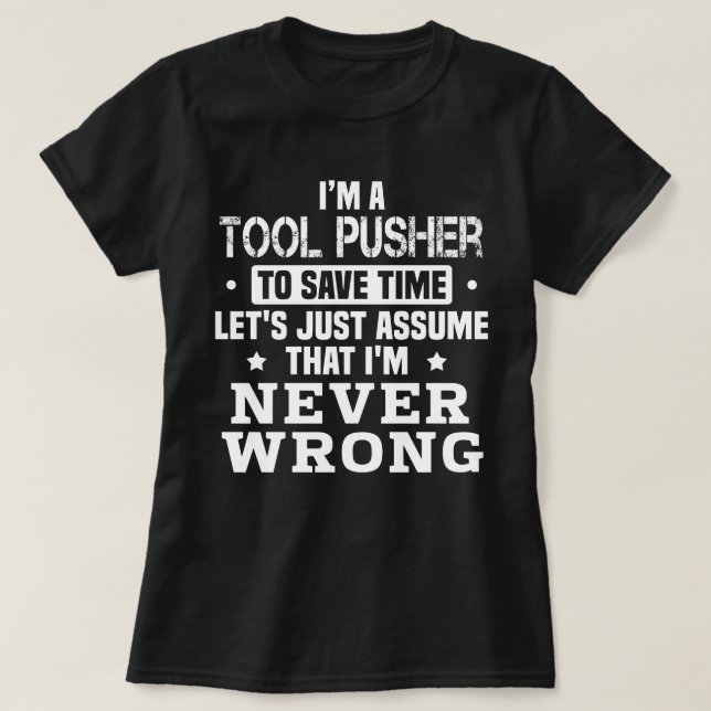 Tool Pusher T-Shirt (Design Front)