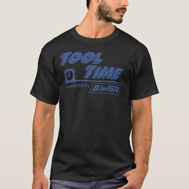 Tool Time sponsored by Binford Classic T-Shirt (Front)