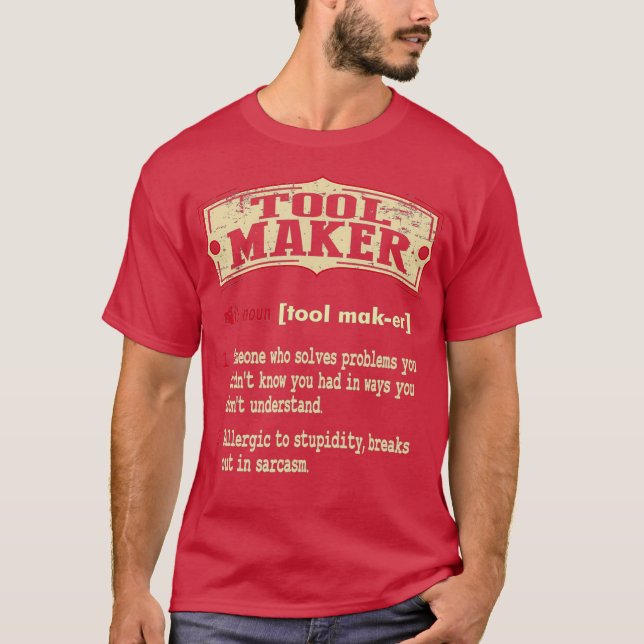 Toolmaker Dictionary Term Sarcastic T-Shirt (Front)