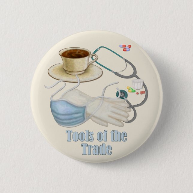 Tools of the Trade Pinback Button (Front)
