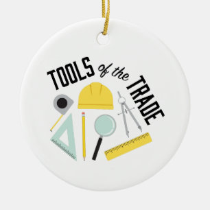 Tools Of Trade Ceramic Ornament