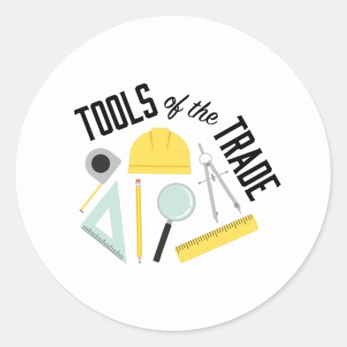 Tools Of Trade Classic Round Sticker