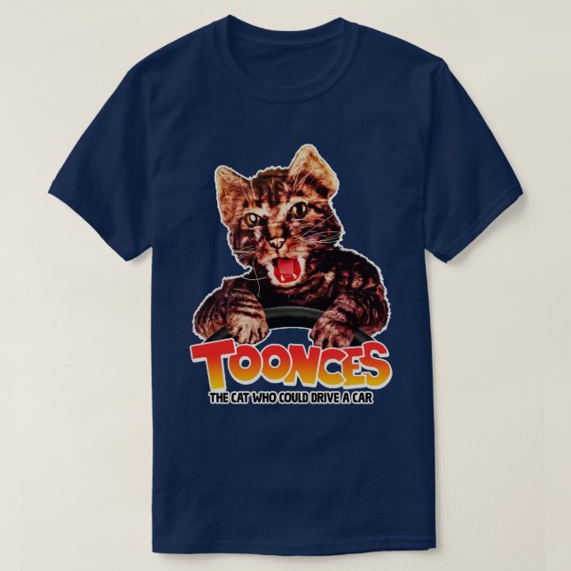 TOONCES The Cat Who Could Drive a T-Shirt (Design Front)
