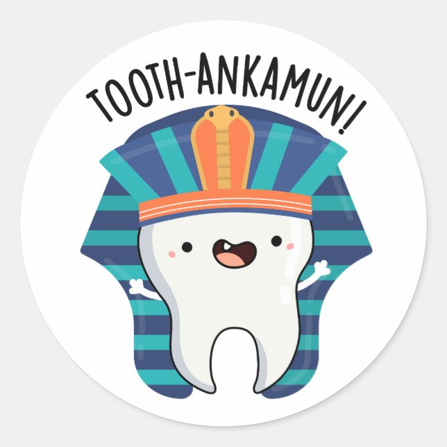 Tooth-ankamun Funny Tooth Pun  Classic Round Sticker (Front)