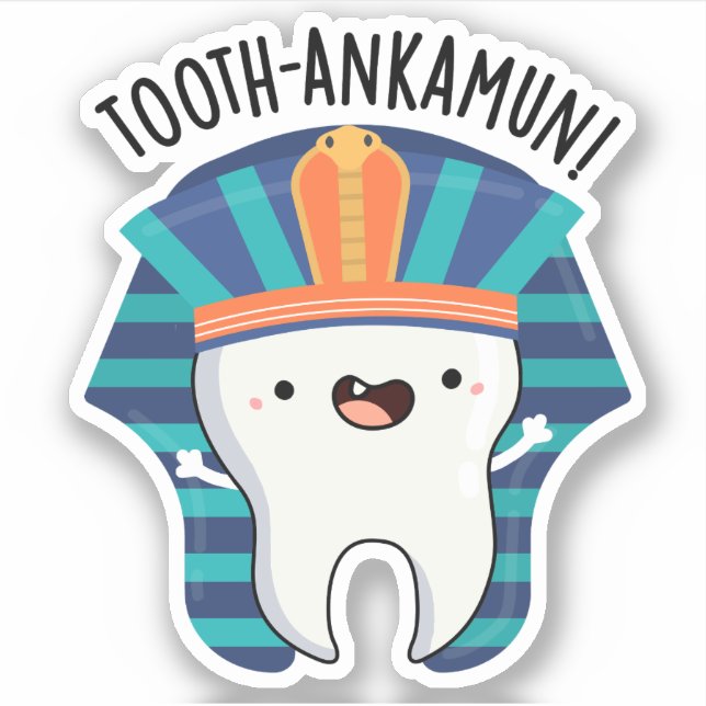 Tooth-ankamun Funny Tooth Pun  Sticker (Front)