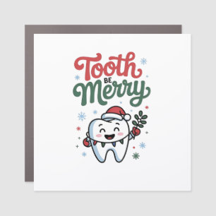 Tooth Be Merry Dental Dentist Christmas Xmas Car Magnet