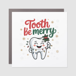 Tooth Be Merry Funny Dental Dentist Christmas Car Magnet