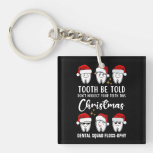 TOOTH BE TOLD Dental Christmas Floss-ophy Keychain