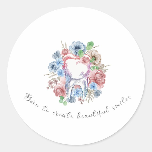 Tooth - Born to create beautiful smile Classic Round Sticker (Front)