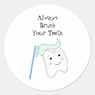 Brush Teeth Stickers 100 Satisfaction Guaranteed Zazzle